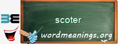 WordMeaning blackboard for scoter